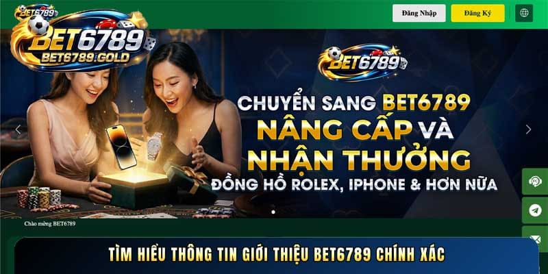 Giới thiệu BET6789 - BET6789.gold
